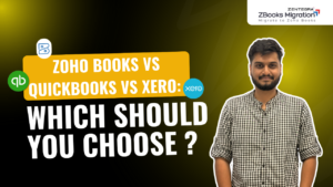 A ZBooks Migration consultant standing beside text that reads “Zoho Books vs QuickBooks vs Xero – Which Should You Choose?” on a black and yellow business-themed background.