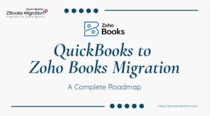 QuickBooks to Zoho Books migration roadmap with Zoho Books branding and business transition concept
